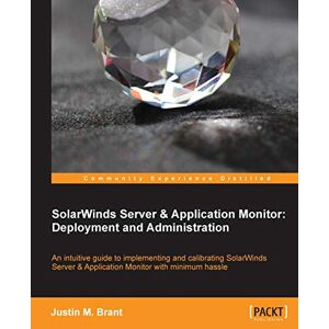 Solarwinds Server & Anwendungsmonitor: Einsatz Und - Taschenbuch Neu Justin M