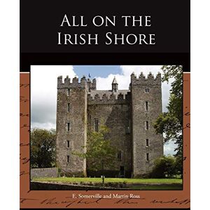Somerville, Edith Onone - All On The Irish Shore