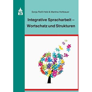 Sonja Reiß-held - Integrative Spracharbeit - Wortschatz Und Strukturen