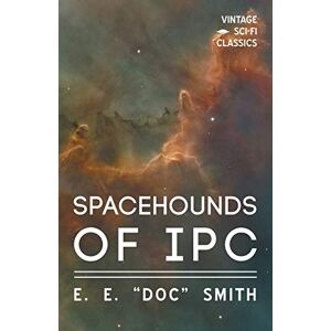 Spacehounds Von Ipc Von E. E. 