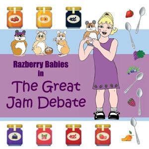 Spina, Ranee A - Razberry Babies: The Great Jam Debate