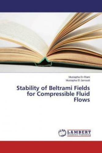 Stability Of Beltrami Fields For Compressible Fluid Flows 3085
