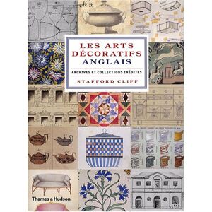 Stafford Cliff - Gebraucht Les Arts Décoratifs Anglais : Archives Et Collections Inédites - Preis Vom 28.04.2024 04:54:08 H