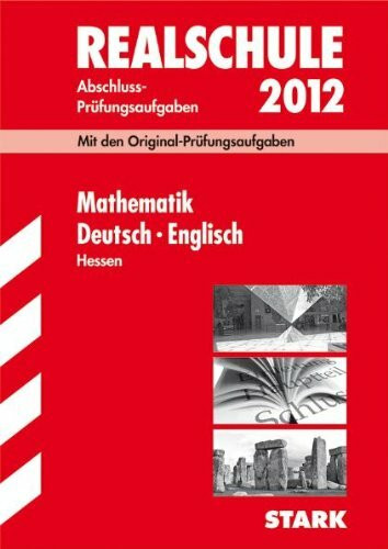 stark verlag gmbh realschule 2012. mathematik, deutsch, englisch. hessen