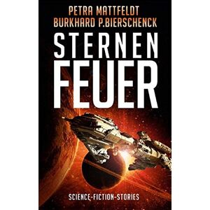 Stefan Barth - Gebraucht Sternenfeuer: Science-fiction-stories (drachenstern Verlag. Science Fiction Und Fantasy) - Preis Vom 27.04.2024 04:56:19 H