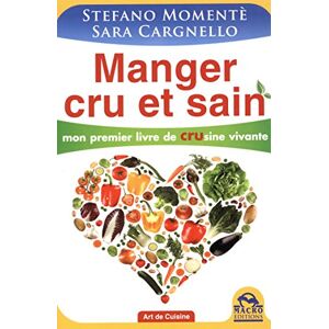 Stefano Momentè - Gebraucht Manger Cru Et Sain - Mon Premier Livre De Crusine Vivante - Preis Vom 29.04.2024 04:59:55 H