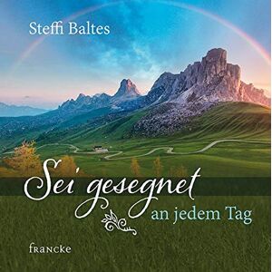 Steffi Baltes - Gebraucht Sei Gesegnet An Jedem Tag - Preis Vom 28.04.2024 04:54:08 H
