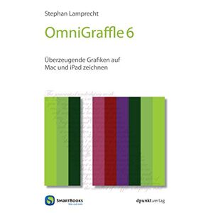 Stephan Lamprecht - Gebraucht Omnigraffle 6: Überzeugende Grafiken Auf Mac Und Ipad Zeichnen (edition Smartbooks) - Preis Vom 06.05.2024 04:58:55 H
