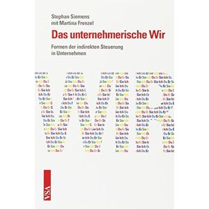 Stephan Siemens - Gebraucht Das Unternehmerische Wir: Formen Der Indirekten Steuerung In Unternehmen - Preis Vom 12.05.2024 04:50:34 H