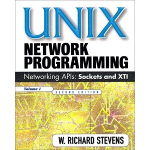 Stevens, W. R. - Gebraucht Unix Network Programming, Volum 1 (prentice Hall (engl. Titel)) - Preis Vom 26.04.2024 05:02:28 H