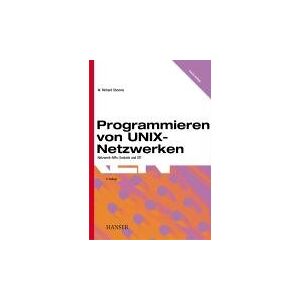 Stevens, W. Richard - Gebraucht Programmieren Von Unix-netzwerken: Netzwerk-apis: Sockets Und Xti - Preis Vom 26.04.2024 05:02:28 H