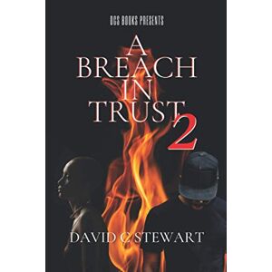 Stewart, David C - A Breach In Trust 2