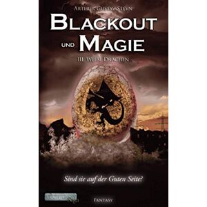 Steyn, Arthur Gustav - Gebraucht Blackout Und Magie: Weiße Drachen - Preis Vom 28.04.2024 04:54:08 H