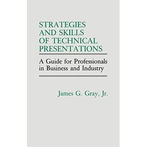 Strategien Und Fähigkeiten Technischer Präsentationen: Ein Leitfaden Für Profis In B
