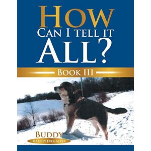 Suzette Degaetano - How Can I Tell It All?: Buddy Happily Ever After