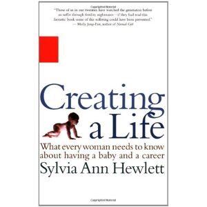 Sylvia Hewlett - Gebraucht Creating A Life - Preis Vom 06.05.2024 04:58:55 H
