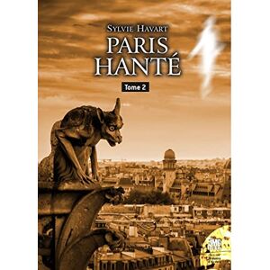 Sylvie Havart - Gebraucht Paris Hanté Tome 2 - Preis Vom 08.05.2024 04:49:53 H