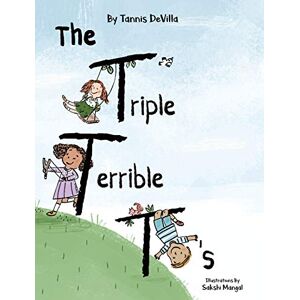Tannis Devilla - The Triple Terrible T's