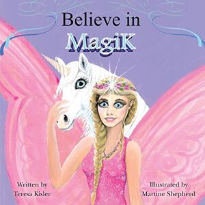 Teresa Kisler - Believe In Magik