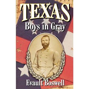 Texas Boys In Gray Yd Boswell English Paperback Taylor Trade Publishing