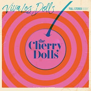 The Cherry Dolls - Gebraucht Viva Los Dolls - Preis Vom 30.04.2024 04:54:15 H