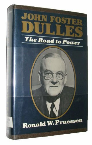 the free press john foster dulles: the road to power