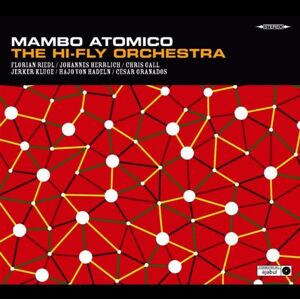 The Hi-fly Orchestra - Gebraucht Mambo Atomico - Preis Vom 14.05.2024 04:49:28 H