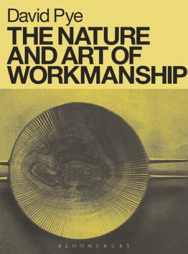 The Nature & Art Of Workmanship | David Pye | Taschenbuch | Paperback | Englisch