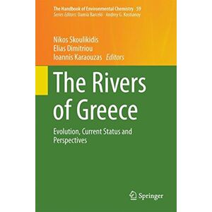 The Rivers Of Greece Evolution, Current Status And Perspectives 3857