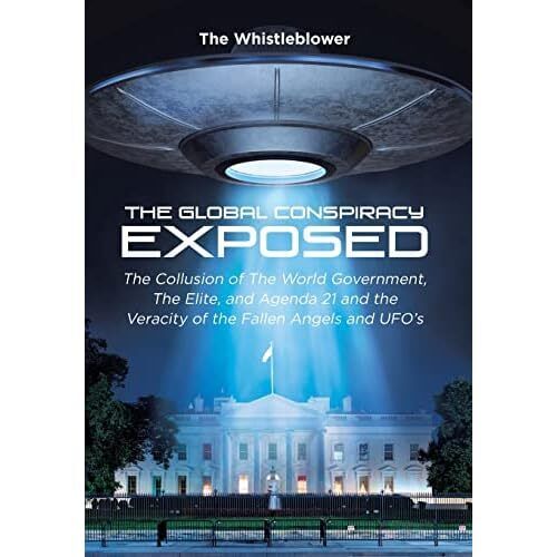 The Whistleblower The Global Conspiracy Exposed (gebundene Ausgabe)