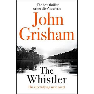 The Whistler John Grisham Hodder Stoughton