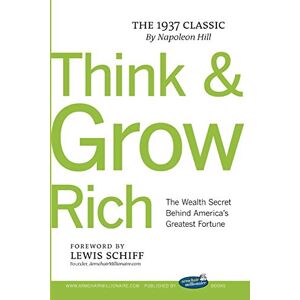 Think And Grow Rich Mit Vorwort Von Lewis Schiff Von Napoleon Hill (englisch) Pap