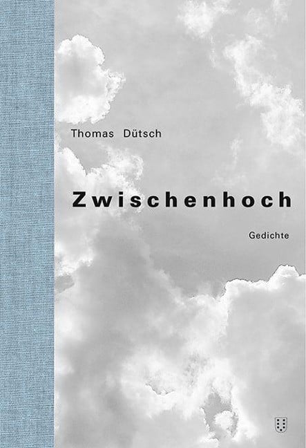 Thomas Dütsch - Zwischenhoch: Gedichte