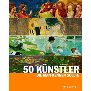 Thomas Köster - Gebraucht 50 Künstler, Die Man Kennen Sollte: Von Giotto Bis Warhol - Preis Vom 30.04.2024 04:54:15 H