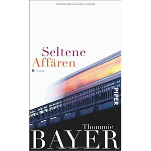 Thommie Bayer - Gebraucht Seltene Affären: Roman - Preis Vom 27.04.2024 04:56:19 H