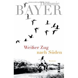 Thommie Bayer - Gebraucht Weißer Zug Nach Süden: Roman - Preis Vom 04.05.2024 04:57:19 H