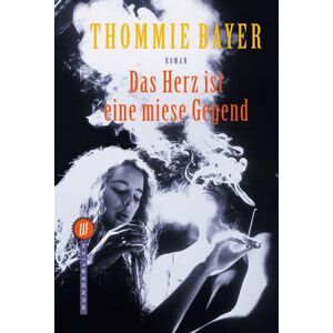 Thommie Bayer - Gebraucht Das Herz Ist Eine Miese Gegend. - Preis Vom 07.05.2024 04:51:04 H
