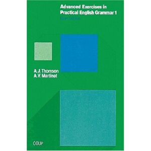 Thomson, A. J. - Gebraucht Advanced Exercises In Practical English Grammar - Zur School Edition: Advanced Exercises In Practical English Grammar, Bd.1: New Edition - Preis Vom 28.04.2024 04:54:08 H
