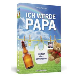 Thorsten Wortmann - Gebraucht Ich Werde Papa! - Tagebuch Eines Schwangeren - Preis Vom 30.04.2024 04:54:15 H