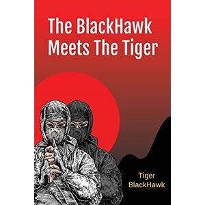 Tiger Blackhawk - The Blackhawk Meets The Tiger