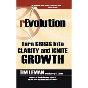 Tim Leman - Revolution: Turn Crisis Into Clarity And Ignite Growth