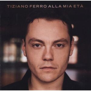 Tiziano Ferro - Gebraucht Alla Mia Eta - Preis Vom 13.05.2024 04:51:39 H