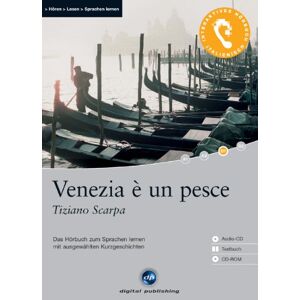 Tiziano Scarpa - Gebraucht Venezia è Un Pesce: Das Hörbuch Zum Sprachen Lernen. Niveau B1 - Preis Vom 28.04.2024 04:54:08 H