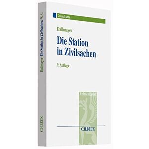 Tobias Dallmayer - Gebraucht Die Station In Zivilsachen: Grundkurs Für Rechtsreferendare - Preis Vom 28.03.2024 06:04:05 H