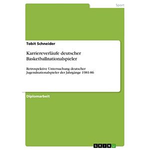 Tobit Schneider | Karriereverläufe Deutscher Basketballnationalspieler | Buch