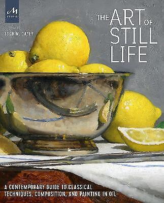 Todd M Casey | The Art Of Still Life | Buch | Englisch (2020) | Monacelli Press