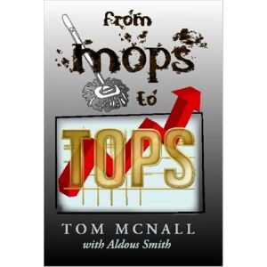Tom Mcnall - From Mops To Tops
