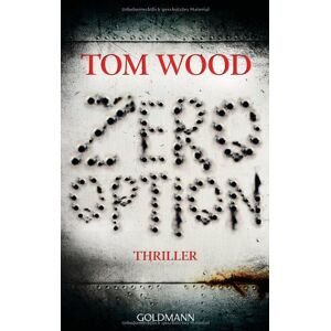 Tom Wood - Gebraucht Zero Option: Thriller - Preis Vom 12.05.2024 04:50:34 H