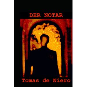 Tomas De Niero - Gebraucht Der Notar - Preis Vom 07.05.2024 04:51:04 H