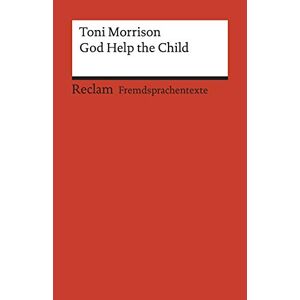 Toni Morrison - Gebraucht God Help The Child: Englischer Text Mit Deutschen Worterklärungen. B2 – C1 (ger) (reclams Universal-bibliothek) - Preis Vom 09.05.2024 04:53:29 H